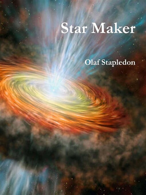 Title details for Star Maker by Olaf Stapledon - Wait list